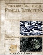 PATHOLOGIC DIAGNOSIS OF FUNGAL INFECTIONS（1987 PDF版）