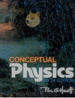 CONCEPTUAL PHYSICS SIXTH EDITION   1989  PDF电子版封面  4406733984710;4406733984  PAUL G.HEWITT 
