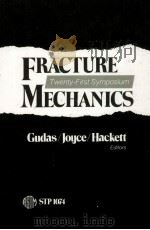 FRACTURE  MECHANICS：TWENTY-FIRST SYMPOSIUM（1990 PDF版）