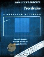 INSTRUCTOR'S GUIDE FOR PRECALCULUS:A GRAPHING APPROACH   1993  PDF电子版封面  0669332321  ROLAND E.LARSON  ROBERT P.HOST 