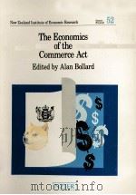 THE ECONOMICS OF THE COMMERCE ACT   1989  PDF电子版封面    ALAN BOLLARD 