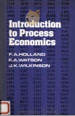 INTRODUCTION TO PROCESS ECONOMICS   1974  PDF电子版封面  0471406139  F.A.HOLLAND， F.A.WATSON， J.K.W 