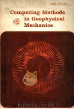 AMD-VOL.25 COMPUTING METHODS IN GEOPHYSICAL MECHANICS   1977  PDF电子版封面     