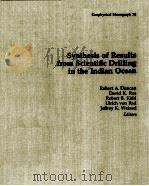 GEOPHYSICAL MONOGRAPH 70 SYNTHESIS OF RESULTS FROM SCIENTIFIC DRILLING IN THE INDIAN OCEAN（1992 PDF版）