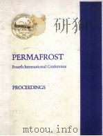 PERMAFROST FOURTH INTERNATIONAL CONFERENCE PROCEEDINGS   1983  PDF电子版封面  0309034353   
