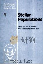 STELLAR POPULATIONS   1986  PDF电子版封面  0521333806  COLIN A.NORMAN AND ALVIO RENZI 