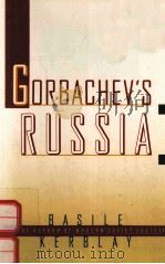 GORBACHEV'S RUSSIA   1989  PDF电子版封面  0394759710  BASILE KERBLAY 