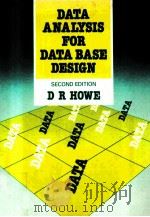 DATA ANALYSIS FOR DATA BASE DESIGN SECOND EDITION   1989  PDF电子版封面  071313688X  D.R.HOWE 