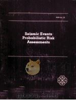 SEISMIC EVENTS PROBABILISTIC RISK ASSESSMENTS（1984 PDF版）