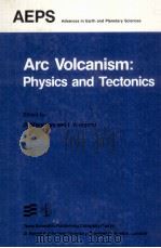ARC VOLCANISM:PHYSICS AND TECTONICS（1983 PDF版）