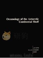 OCEANOLOGY OF THE ANTARCTIC CONTINENTAL SHELF（1985 PDF版）