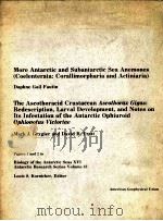 MORE ANTARCTIC AND SUBANTARCTIC SEA ANEMONES (COELENTERATA:CORALLIMORPHARIA AND ACTINIARIA)   1984  PDF电子版封面  087590193X   
