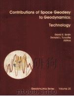 CONTRIBUTIONS OF SPACE GEODESY TO GEODYNAMICS:TECHNOLOGY   1993  PDF电子版封面  0875905269   