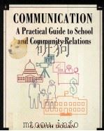 COMMUNICATION:A PRACTICAL GUIDE TO SCHOOL AND COMMUNITY RELATIONS   1996  PDF电子版封面  0534250866  G.KEITH DOLAN 