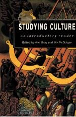 STUDYING CULTURE:AN INTRODUCTORY READER   1993  PDF电子版封面  0340556285  ANN GRAY JIM MCGUIGAN 