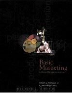 BASIC MARKETING: A GLOBAL-MANAGERIAL APPROACH   1960  PDF电子版封面  007228840X  WILLIAM D.PERREAULT E.JEROME M 