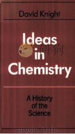 IDEAS IN CHEMISTRY:A HISTORY OF THE SCIENCE（1992 PDF版）