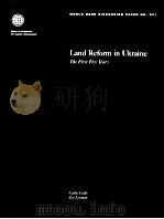 LAND REFORM IN UKRAINE:THE FIRST FIVE YEARS   1997  PDF电子版封面  0821340085   