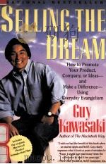 SELLING THE DREAM   1991  PDF电子版封面  0887306004  GUY KAWASAKI 