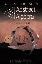 A FIRST COURSE IN ABSTRACT ALGEBRA FIFTH EDITION（1994 PDF版）