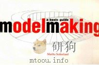 MODELMAKING A BASIC GUIDE   1999  PDF电子版封面  0393730425   