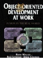 OBJECT-ORIENTED DEVELOPMENT AT WORK:FUSION IN THE REAL WORLD   1996  PDF电子版封面  0132431483   