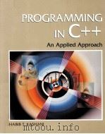 PROGRAMMING IN C++:AN APPLIED APPROACH   1998  PDF电子版封面  0132288184   
