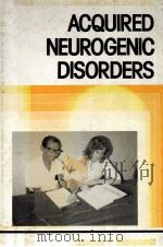 ACQUIRED NEUROGENIC DISORDERS   1982  PDF电子版封面  0130038148   