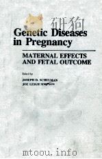 GENETIC DISEASES IN PREGNANCY:MATERNAL EFFECTS AND FETAL OUTCOME（1981 PDF版）