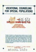 VOCATIONAL COUNSELING FOR SPECIAL POPULATIONS   1990  PDF电子版封面  0398056501   