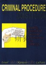 CRIMINAL PROCEDURE AND THE CONSTITUTION 2000 EDITION   1998  PDF电子版封面  0314247475   