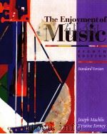 THE ENJOYMENT OF MUSIC EIGHTH EDITION   1999  PDF电子版封面  0393982882  JOSEPH MACHLIS KRISTINE FORNEY 