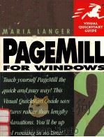 VISUAL QUICKSTART GUIDE PAGEMILL 2 FOR WINDOWS   1997  PDF电子版封面  0201694034  MARIA LANGER 