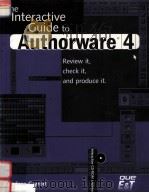 THE INTERACTIVE GUIDE TO AUTHORWARE 4   1999  PDF电子版封面  1580760082   