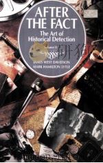 AFTER THE FACT THE ART OF HISTORICAL DETECTION THIRD EDITION VOLUME II   1992  PDF电子版封面  0070156115  JAMES WEST DAVIDSON MARK HAMIL 