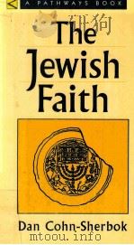 THE JEWISH FAITH   1993  PDF电子版封面  1563380838  DAN COHN-SHERBOK 