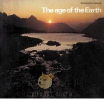 THE AGE OF THE EARTH   1980  PDF电子版封面  0118840770   