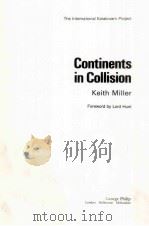 CONTINENTS IN COLLISION   1982  PDF电子版封面  0540010669  KEITH MILLER 