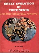 SHEET EVOLUTION OF CONTINENTS A MORPHO-STRUCTURAL APPROACH（1986 PDF版）