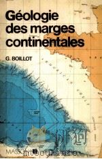 GEOLOGIE DES MARGES CONTINENTALES   1979  PDF电子版封面  2225629420   