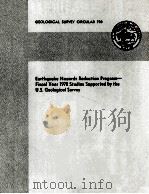 EARTHQUAKE HAZARDS REDUCTION PROGRAM-FISCAL YEAR 1978 STUDIES SUPPORTED BY THE U.S.GEOLOGICAL SURVEY   1978  PDF电子版封面     