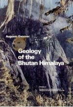 GEOLOGY OF THE BHUTAN HIMALAYA   1983  PDF电子版封面  3764313714   