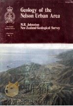 GEOLOGY OF THE NELSON URBAN AREA   1979  PDF电子版封面    M.R.JOHNSTON 