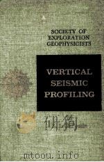 VERTICAL SEISMIC PROFILING   1974  PDF电子版封面    E.I.GAL'PERIN 