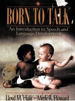 BORN TO TALK:AN INTRODUCTION TO SPEECH AND LANGUAGE DEVELOPMENT SECOND EDITION（1997 PDF版）