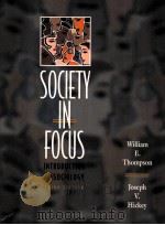 SOCIETY IN FOCUS:AN INTRODUCTION TO SOCIOLOGY THIRD EDITION（1999 PDF版）