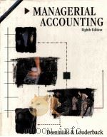 MANAGERIAL ACCOUNTING EIGHTH EDITION   1997  PDF电子版封面    GERALDINE F.DOMINIAK JOSEPH G. 