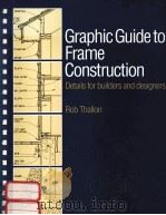 GRAPHIC GUIDE TO FRAME CONSTRUCTION:DETAILS FOR BUILDERS AND DESIGNERS（1991 PDF版）