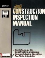 CONSTRUCTION INSPECTION MANUAL SEVENTH EDITION   1998  PDF电子版封面  0130844098   
