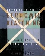 INTRODUCTION TO ECONOMIC REASONING THIRD EDITION   1996  PDF电子版封面  0201609940  WILLIAM D.ROHLF 